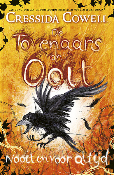 De Tovenaars van Ooit 4 - Nooit en voor altijd - Cressida Cowell (ISBN 9789024595761)