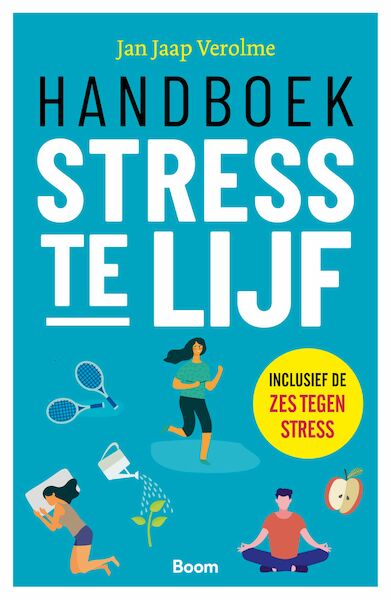 Handboek Stress te lijf - Jan Jaap Verolme (ISBN 9789024446698)