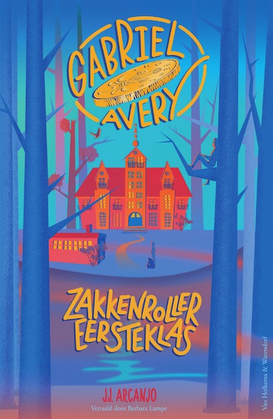 Gabriel Avery - Zakkenroller eersteklas - J.J. Arcanjo (ISBN 9789000383153)