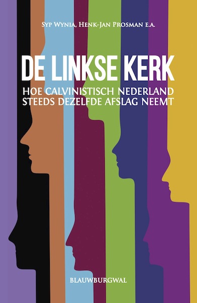 De linkse kerk - Syp Wynia, Henk-Jan Prosman (ISBN 9789461853226)