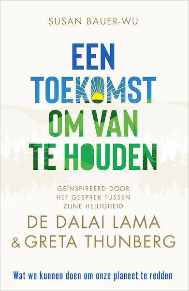 Een toekomst om van te houden - Susan Bauer-Wu (ISBN 9789402711936)