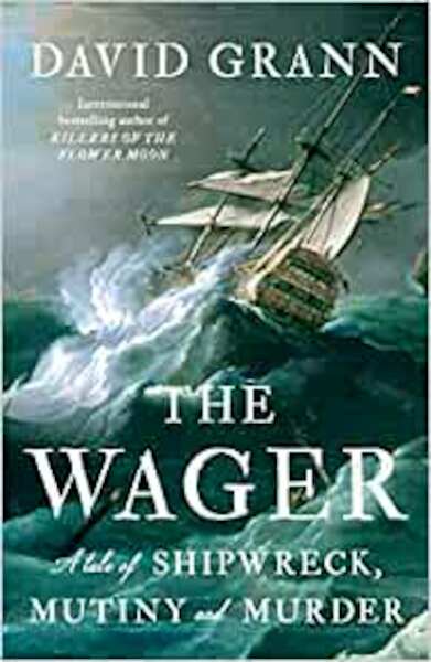 The Wager - David Grann (ISBN 9781471183683)