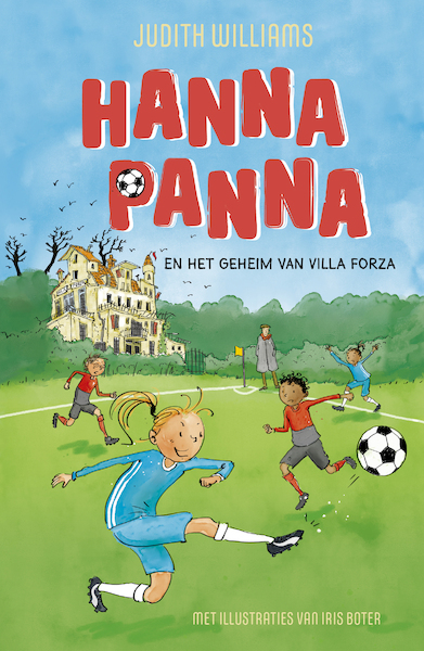 Hanna Panna en het geheim van Villa Forza - Judith Williams (ISBN 9789464530537)