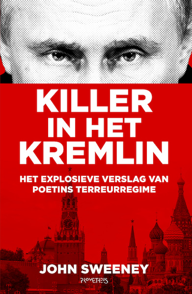 Killer in het Kremlin - John Sweeney (ISBN 9789044653540)