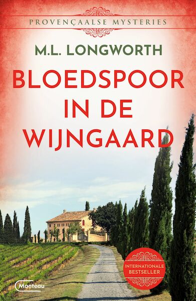 Bloedspoor in de wijngaard - Mary Lou Longworth (ISBN 9789460416941)