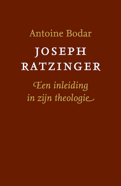 Joseph Ratzinger - Antoine Bodar (ISBN 9789043540308)