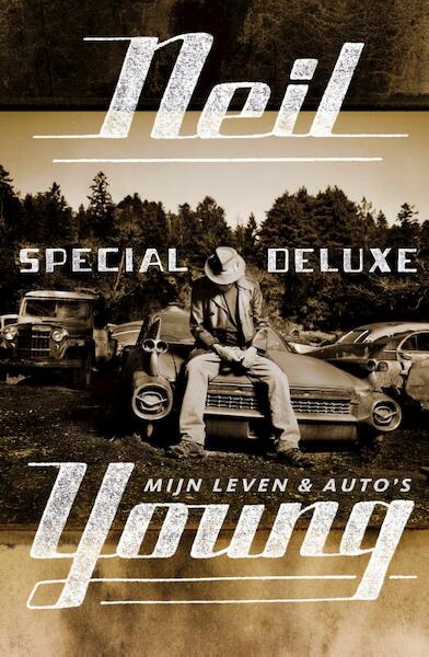 Special deluxe - Neil Young (ISBN 9789400505711)
