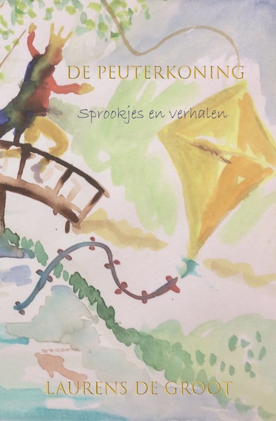 De peuterkoning - Laurens de Groot (ISBN 9789492632524)