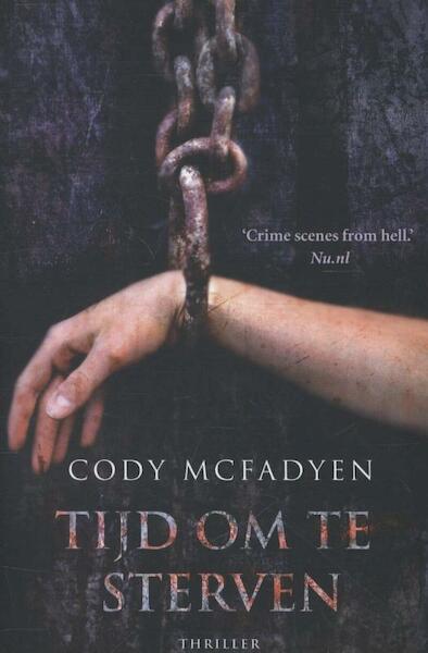 Tijd om te sterven - Cody Mcfadyen (ISBN 9789400503007)