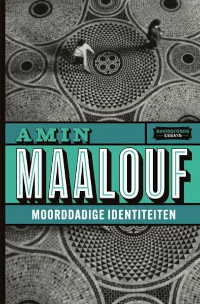 Moorddadige identiteiten - Amin Maalouf (ISBN 9789002269332)