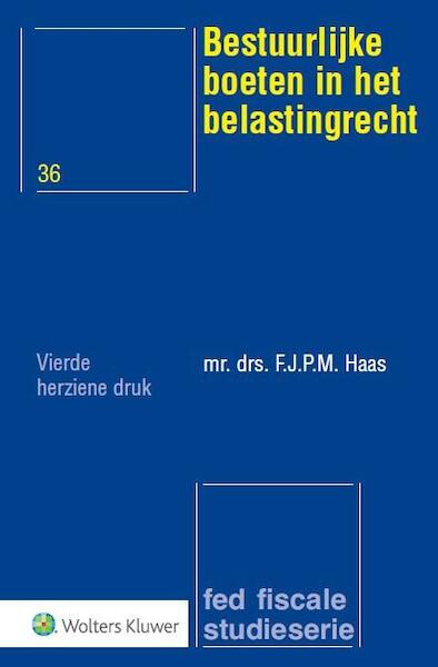 Bestuurlijke boeten in het belastingrecht - (ISBN 9789013121919)