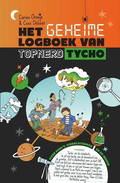 Het geheime logboek van topnerd Tycho - Corien Oranje, Cees Dekker (ISBN 9789085432852)