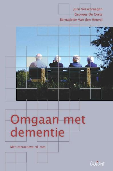 Omgaan met dementie - Jurn Verschraegen, Georges De Corte, Bernadette Van den Heuvel (ISBN 9789044133240)