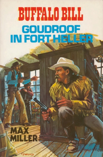 Buffalo Bill. Goudroof in Fort Heller - Ad de Beer (ISBN 9789020645972)