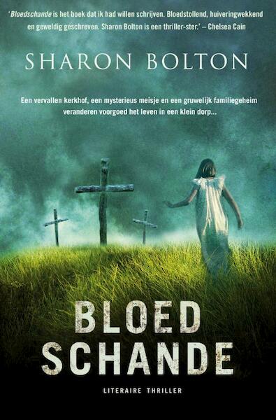 Bloedschande - Sharon Bolton (ISBN 9789022997307)