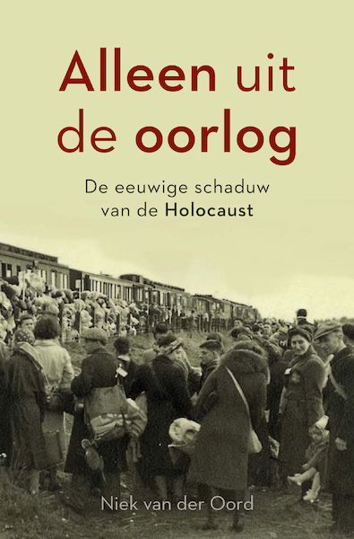 Alleen uit de oorlog - Niek van der Oord (ISBN 9789401919692)