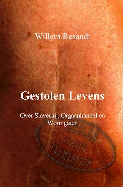 Gestolen levens - Willem Resandt (ISBN 9789402112986)