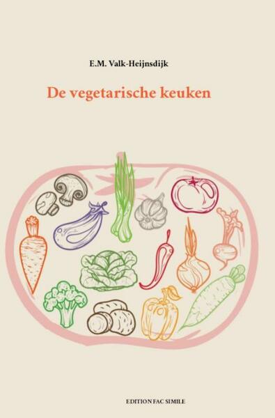 De vegetarische keuken - E.M. Valk-Heijnsdijk (ISBN 9789491982040)