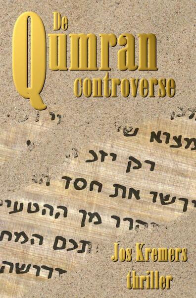 De Qumran Controverse - Jos Kremers (ISBN 9789402156270)