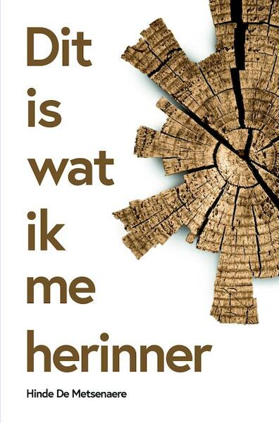 Dit is wat ik me herinner - Hinde De Metsenaere (ISBN 9789402169782)