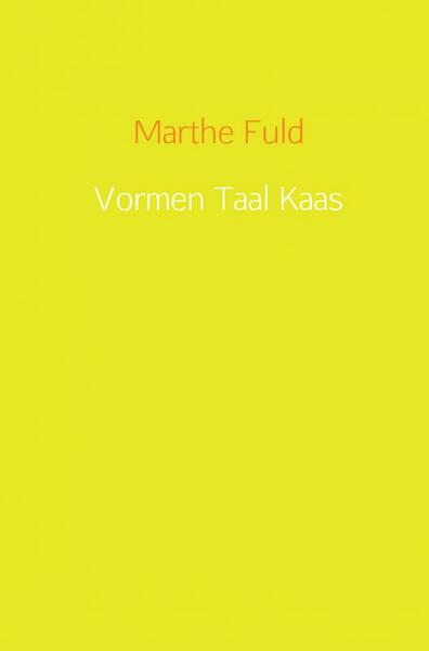 Vormen Taal Kaas - Marthe Fuld (ISBN 9789402182514)