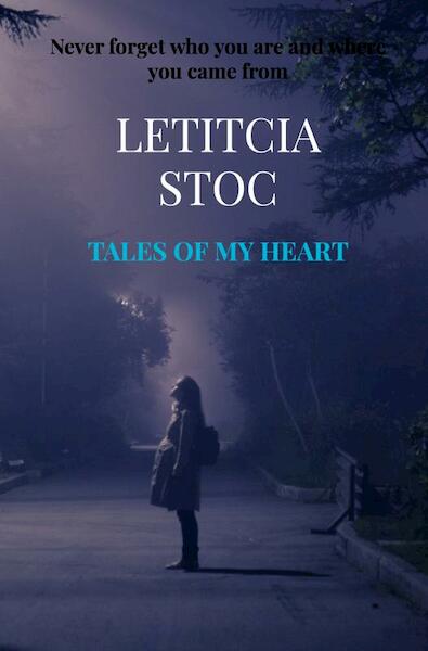 Tales of my heart - Letitcia Stoc (ISBN 9789402143720)