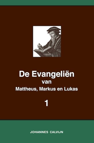 De Evangeliën van Mattheus, Markus en Lukas 1 - Johannes Calvijn (ISBN 9789057195600)