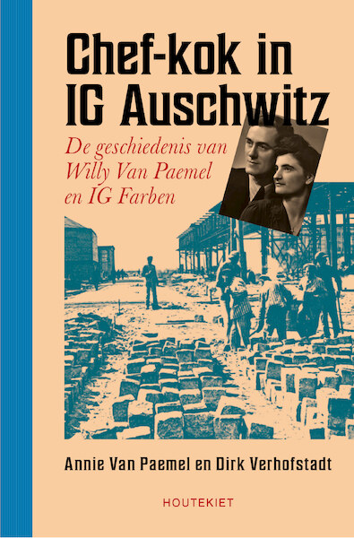 Chef-kok in IG Auschwitz - Dirk Verhofstadt, Annie Van Paemel (ISBN 9789089249463)