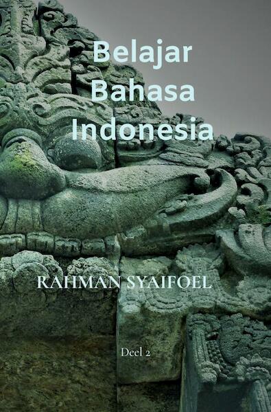 Belajar Bahasa Indonesia - Rahman Syaifoel (ISBN 9789464354072)