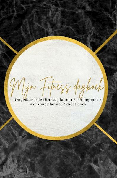 Mijn fitness dagboek - Miljonair Mindset (ISBN 9789464356182)