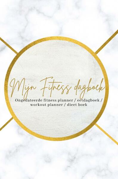 Mijn fitness dagboek - Miljonair Mindset (ISBN 9789464356199)