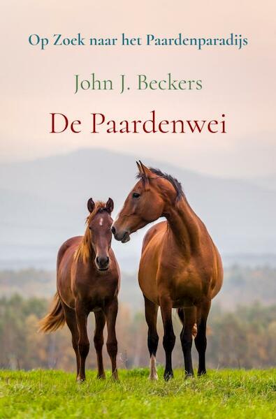 De Paardenwei - John J. Beckers (ISBN 9789403651026)