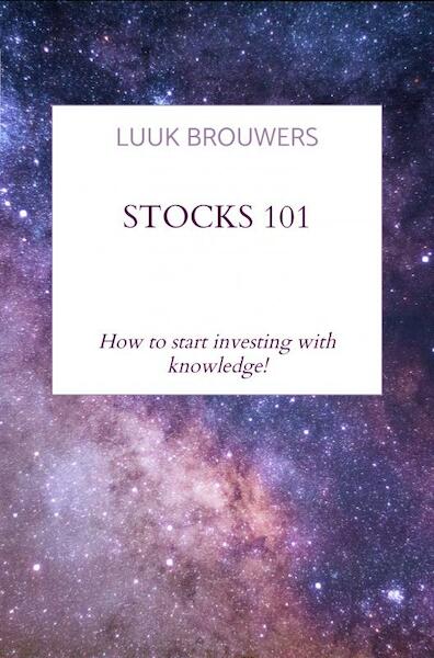 Stocks 101 - Luuk Brouwers (ISBN 9789464654790)