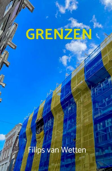 Grenzen - Filips Van Wetten (ISBN 9789464659979)