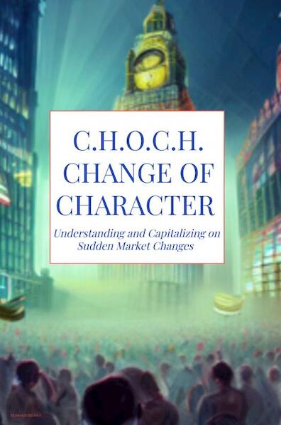 C.H.O.C.H. change of character - Trademaster Saga . (ISBN 9789464801514)