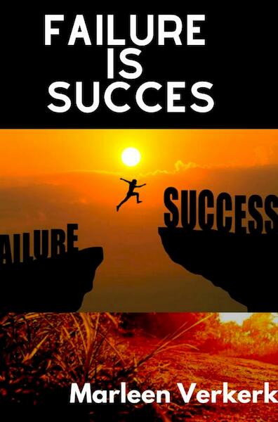 Failure is Succes - Marleen Verkerk (ISBN 9789464803020)