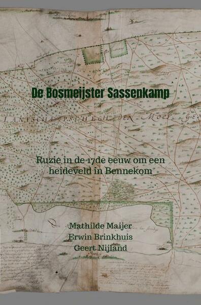 De Bosmeijster Sassenkamp - Mathilde Maijer (ISBN 9789464805598)