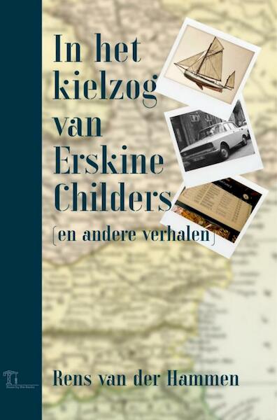 In het kielzog van Erskine Childers - Rens Van der Hammen (ISBN 9789464859836)