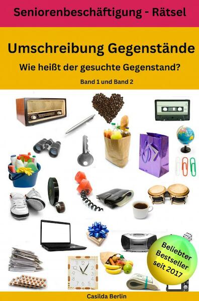 Umschreibung Gegenstände - Wie heißt der gesuchte Gegenstand? Band 1 + 2 - Casilda Berlin (ISBN 9789403714233)