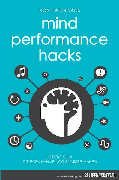 Mind Performance Hacks - Ron Hale-Evans (ISBN 9789044961751)