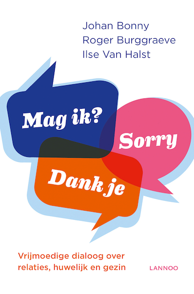 Alsjeblieft! Dankjewel! Sorry... - Johan Bonny, Roger Burggraeve, Ilse Van Halst (ISBN 9789401438445)