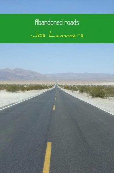 Abandoned roads - Jos Lammers (ISBN 9789402163315)