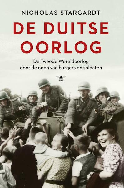 De Duitse oorlog - Nicholas Stargardt (ISBN 9789023495284)