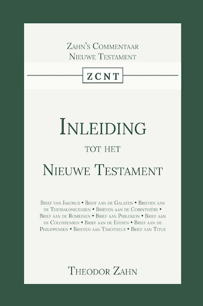 Inleiding tot het Nieuwe Testament - Theodor Zahn (ISBN 9789057195525)