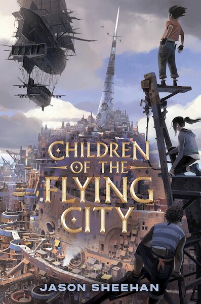 Children of the Flying City - Jason Sheehan (ISBN 9780593407684)