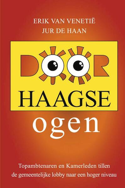 Door Haagse ogen - Erik van Venetië, Jur de Haan (ISBN 9789402170719)