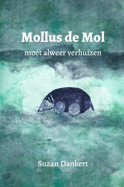 Mollus de Mol - Suzan Dankert (ISBN 9789464353419)