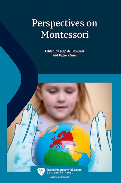 Perspectives on Montessori - Foreword By Adele Daimond, Nineteen international Montessori experts, Twelve renowned Authors (ISBN 9789491480164)