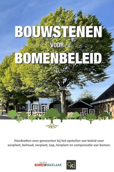 Bouwstenen voor bomenbeleid - Camiel Versluis (ISBN 9789403678511)