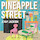 Pineapple street